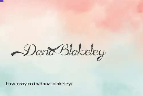 Dana Blakeley