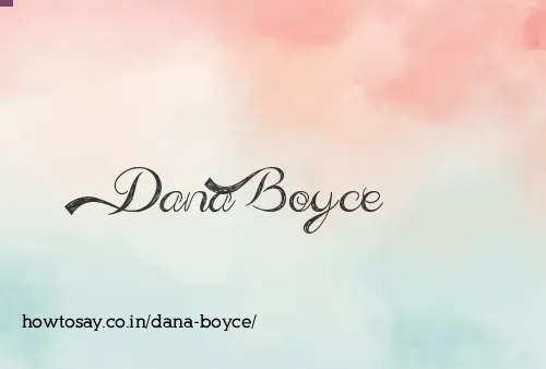 Dana Boyce