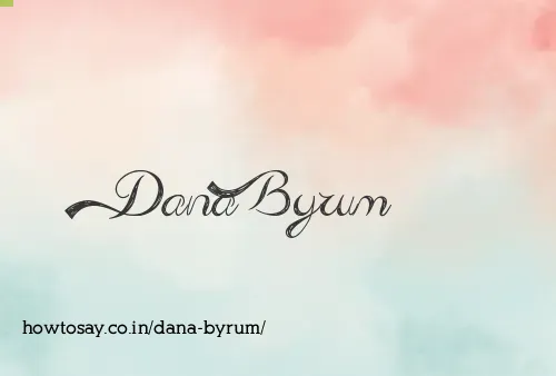 Dana Byrum