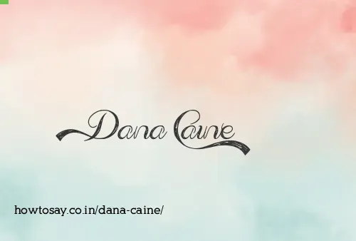 Dana Caine