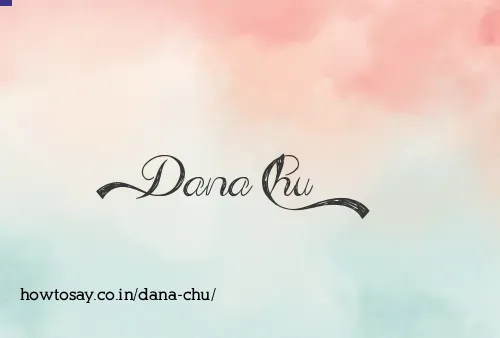 Dana Chu