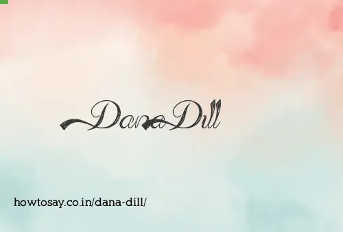 Dana Dill