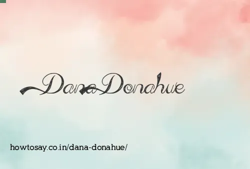 Dana Donahue