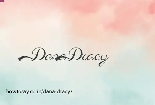 Dana Dracy