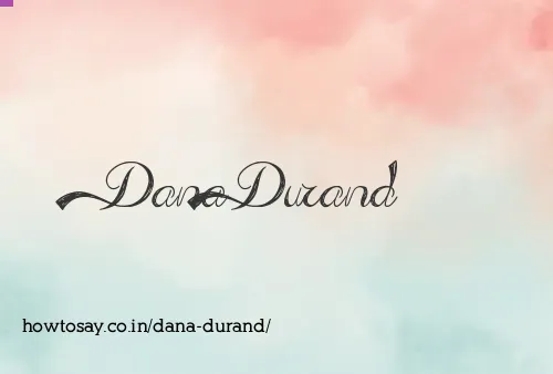 Dana Durand