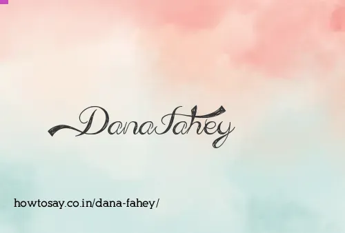 Dana Fahey