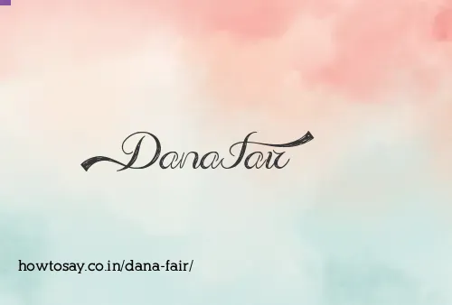 Dana Fair