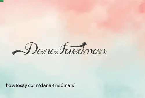 Dana Friedman