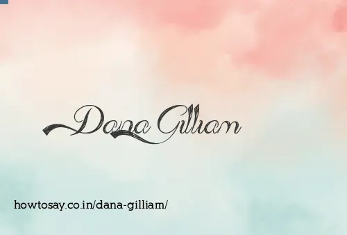 Dana Gilliam