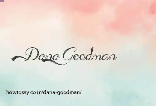 Dana Goodman