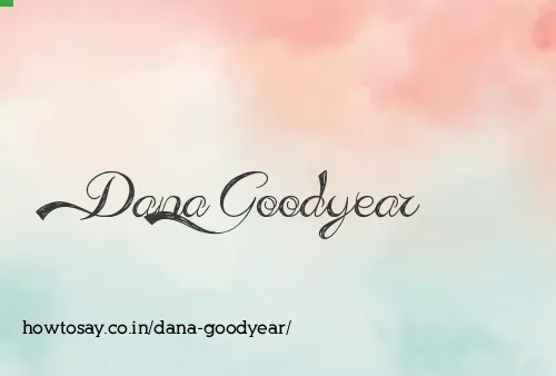 Dana Goodyear