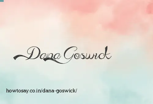 Dana Goswick
