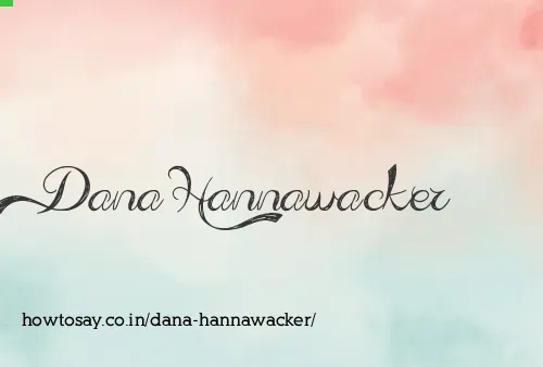 Dana Hannawacker