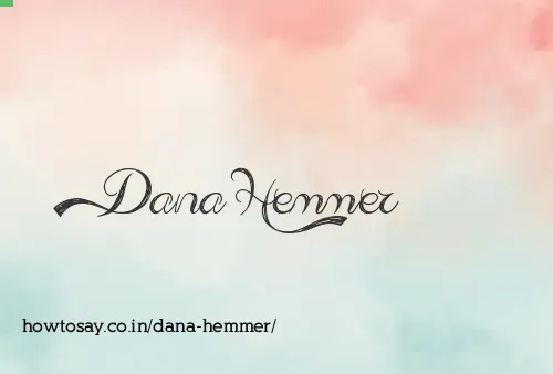 Dana Hemmer