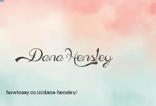 Dana Hensley