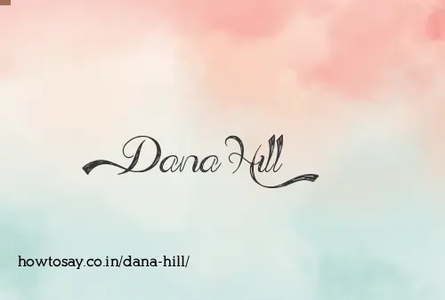 Dana Hill