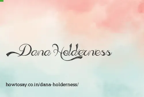Dana Holderness