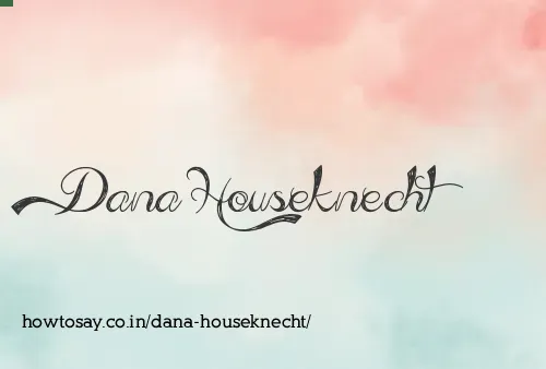 Dana Houseknecht