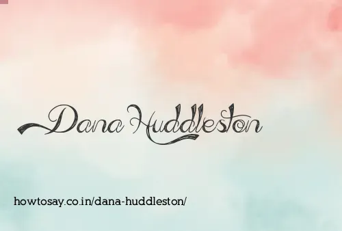 Dana Huddleston