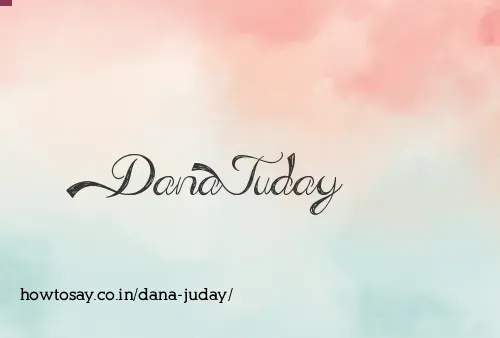 Dana Juday