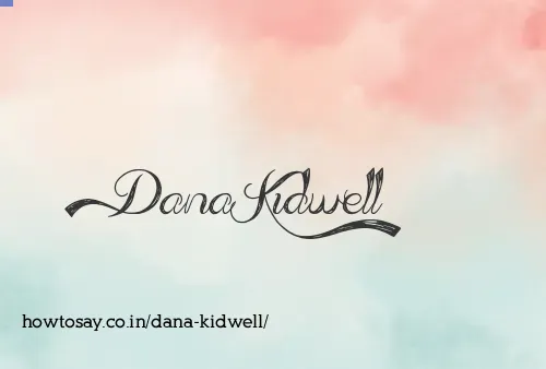 Dana Kidwell
