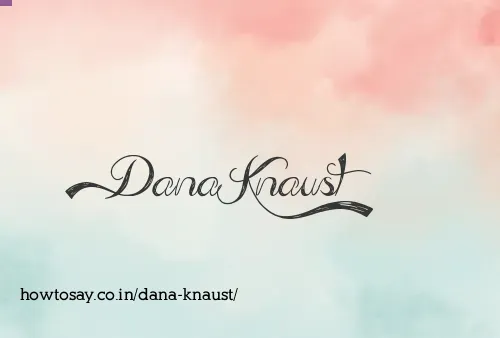 Dana Knaust