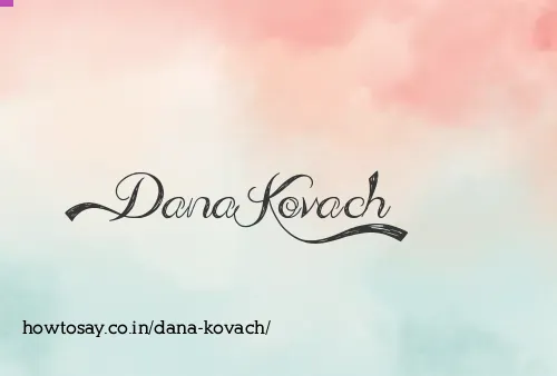 Dana Kovach