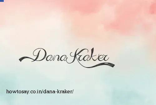 Dana Kraker