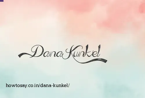 Dana Kunkel