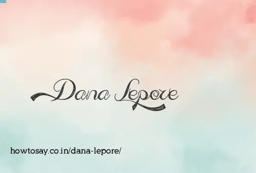 Dana Lepore