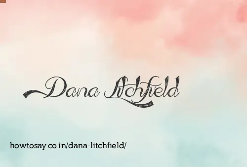 Dana Litchfield