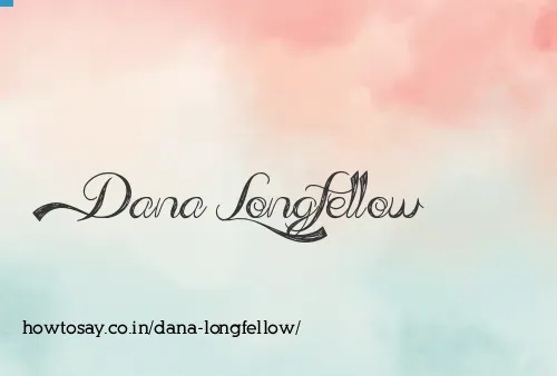 Dana Longfellow