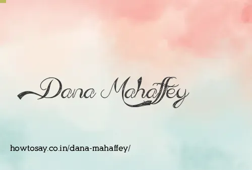 Dana Mahaffey