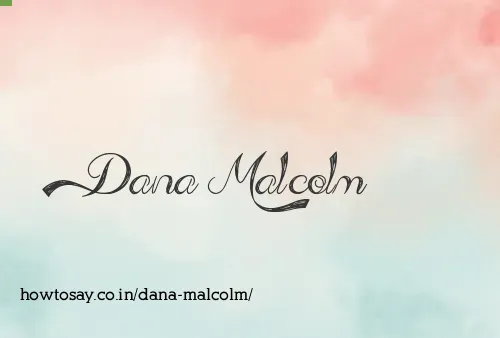 Dana Malcolm