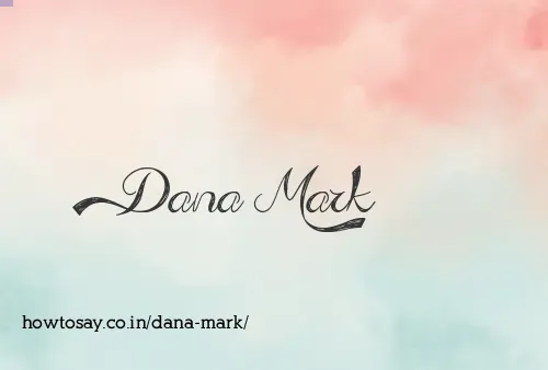 Dana Mark