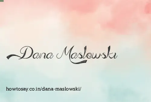 Dana Maslowski