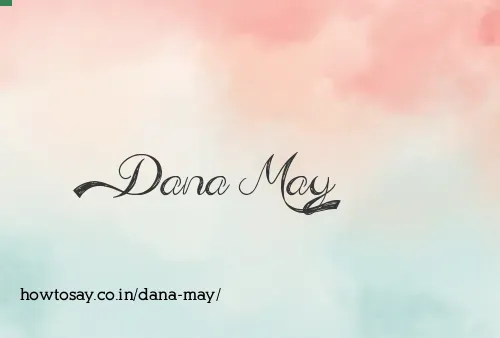 Dana May