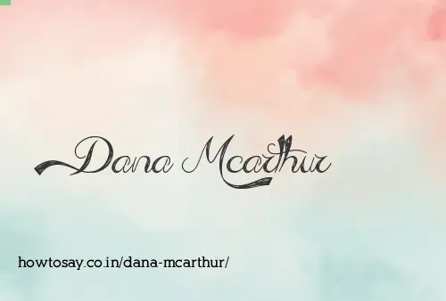Dana Mcarthur