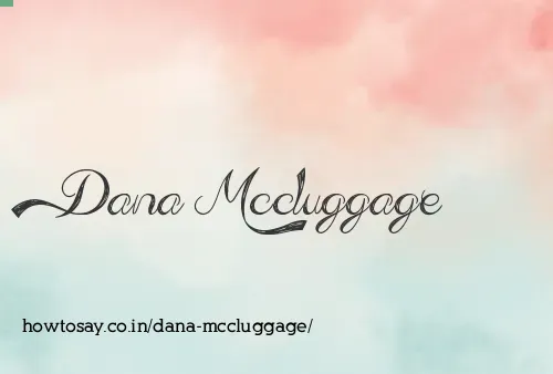 Dana Mccluggage