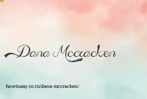 Dana Mccracken
