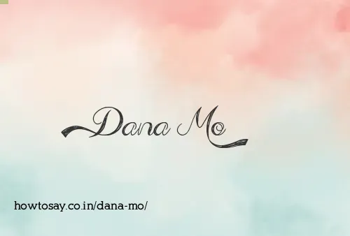 Dana Mo