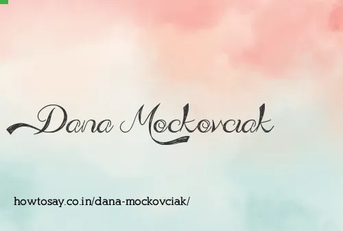 Dana Mockovciak