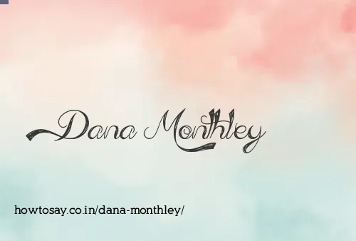 Dana Monthley