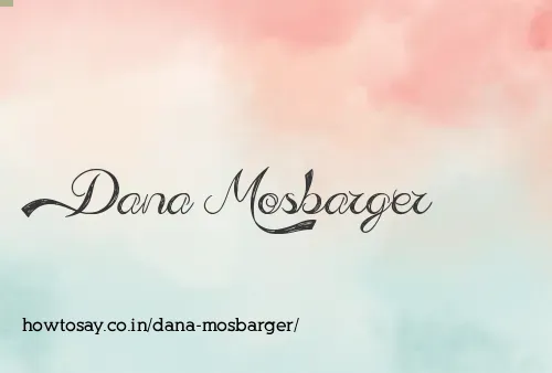 Dana Mosbarger