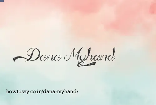 Dana Myhand