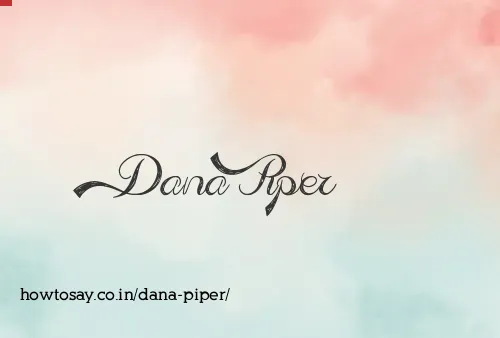 Dana Piper