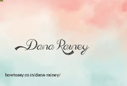 Dana Rainey