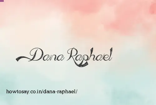 Dana Raphael