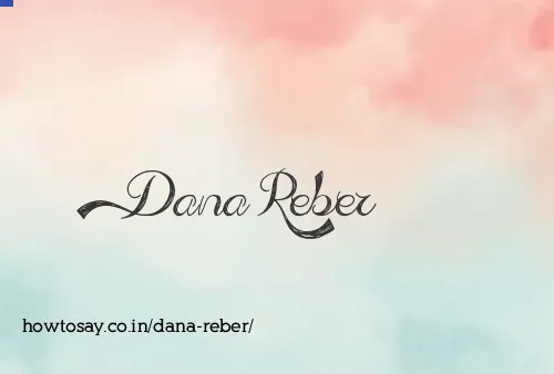 Dana Reber
