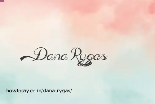 Dana Rygas
